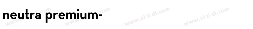 neutra premium字体转换